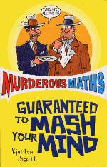 The second
MURDEROUS MATHS 
book